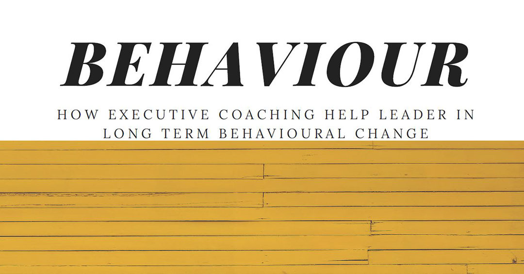 How Executive Coaching help Leader in long Term Behavioural Change
